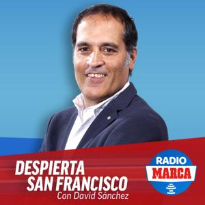 DESPIERTA SAN FRANCISCO con David Sánchez by Radio MARCA