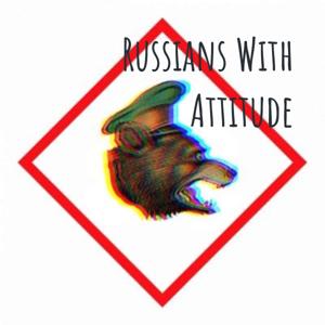 Russians With Attitude by Russians With Attitudes