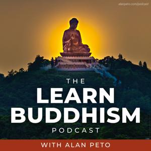 Learn Buddhism with Alan Peto by Alan Peto