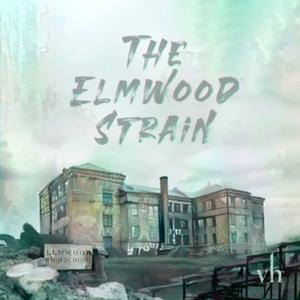 The Elmwood Strain by Violet Hour Media