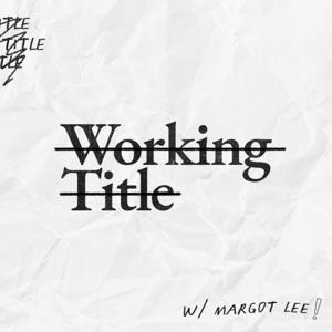 Working Title by Margot Lee