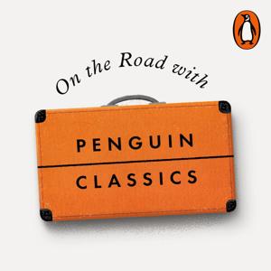 On the Road with Penguin Classics by Penguin Random House UK