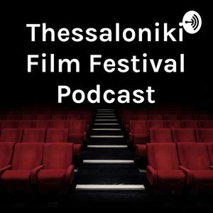 Thessaloniki Film Festival Podcast
