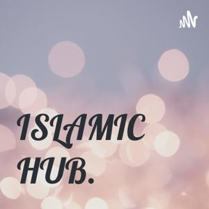 ISLAMIC HUB. by ISLAMIC HUB
