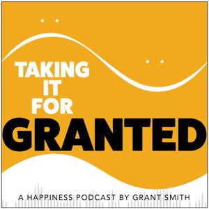 Taking it for Granted by Grant Smith