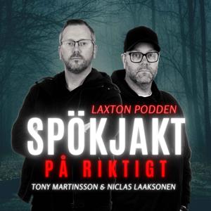 Spökjakt På Riktigt – LaxTon Podden by Niclas Laaksonen & Tony Martinsson | LaxTon Ghost Sweden
