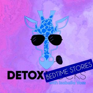 Detox Bedtime Stories