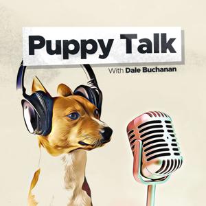Puppy Talk by Dale Buchanan