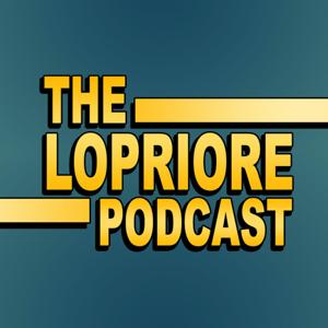 The LoPriore Podcast by Danny D LoPriore