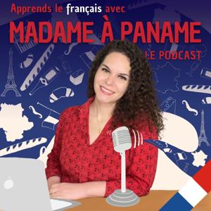 Apprends le français avec Madame à Paname (French) by Madame à Paname
