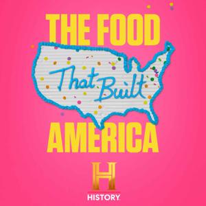 The Food That Built America by The HISTORY Channel