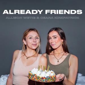 Already Friends by Allison Wetig and Ceara Kirkpatrick