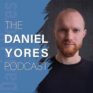 The Daniel Yores Podcast by Daniel Yores