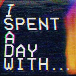 I Spent A Day With... by Anthony Padilla