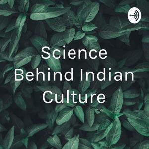 Science Behind Indian Culture