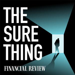 The Sure Thing by The Australian Financial Review