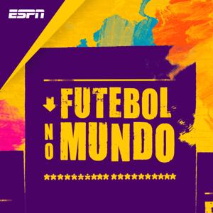 Futebol no Mundo by ESPN Brasil, Alex Tseng, Gustavo Hofman, Leonardo Bertozzi, Ubiratan Leal