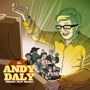 Andy Daly Podcast Pilot Project by Andy Daly Podcast Project