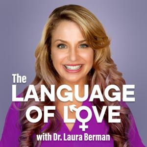 Language of Love with Dr. Laura Berman by The Language of Love