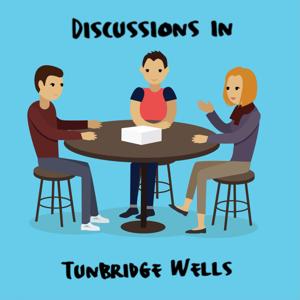 Discussions in Tunbridge Wells