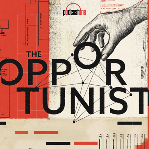 The Opportunist by PodcastOne