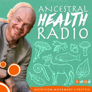 Ancestral Health Radio by James Kevin Broderick