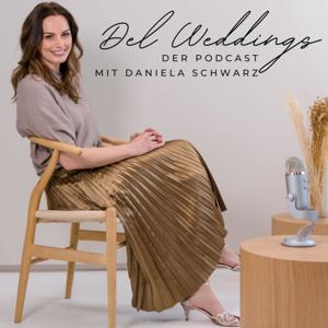 DEL WEDDINGS - 
Dein Podcast zum Thema Hochzeit, Hochzeitsplanung und Lifestyle by Daniela Schwarz, Wedding Planner, Salzburg