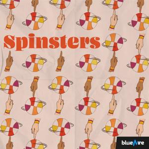 Spinsters by Blue Wire