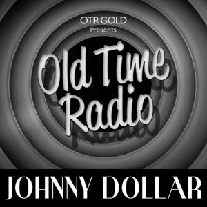 Yours Truly, Johnny Dollar | Old Time Radio by OTR GOLD