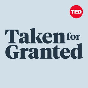 Taken for Granted by TED