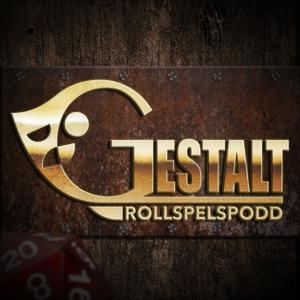 Gestalt - en rollspelspodd by Gestalt - en rollspelspodd