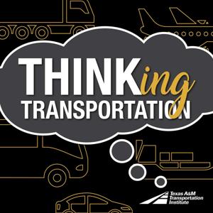Thinking Transportation: Engaging Conversations about Transportation Innovations by Texas A&M Transportation Institute