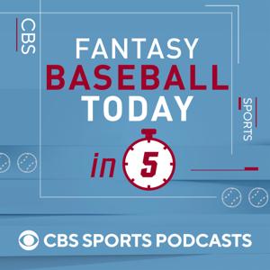 Fantasy Baseball Today in 5 by CBS Sports, Fantasy Baseball, MLB, Baseball, Fantasy Sports, Fantasy Rankings, Prospects