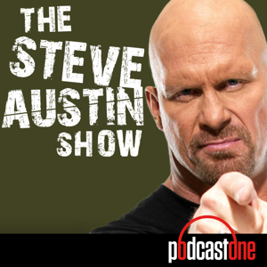 The Steve Austin Show by PodcastOne