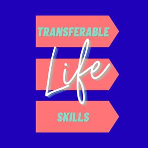 Transferable Life Skills