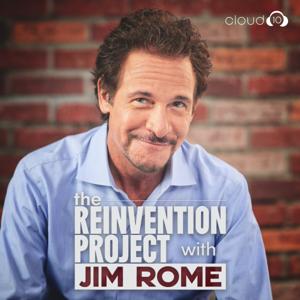 The Reinvention Project with Jim Rome by Cloud10