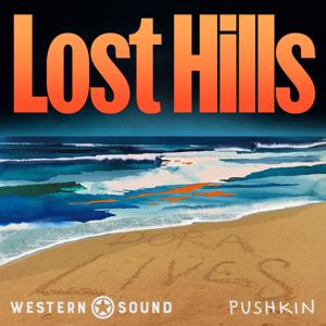 Lost Hills: The Dark Prince by Western Sound and Pushkin Industries