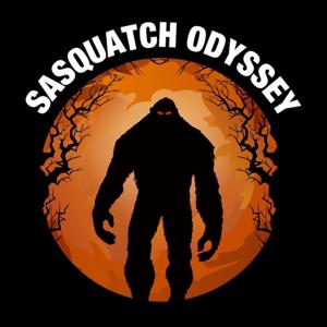 Sasquatch Odyssey by Sasquatch Odyssey-Bigfoot Encounter Stories