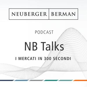 NB Talks - I mercati in 300 secondi by Neuberger Berman