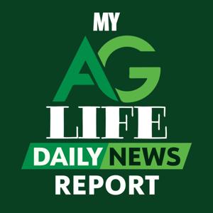 My Ag Life Daily News Report by MyAgLife