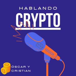 Hablando Crypto by Hablando Crypto