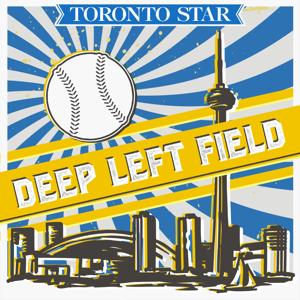 Deep Left Field with Mike Wilner by Toronto Star
