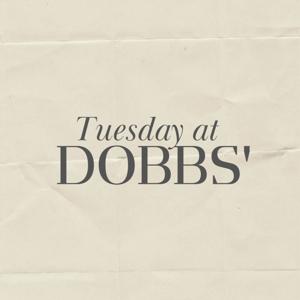 Tuesday at Dobbs' by Freddie Dobbs