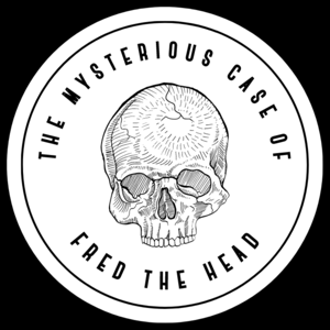 The Mysterious Case of Fred the Head by Ken Davies