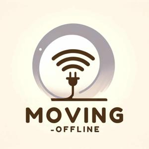 Moving Offline Podcast