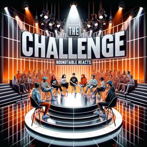 The Challenge: Roundtable Reacts by Levi Hall