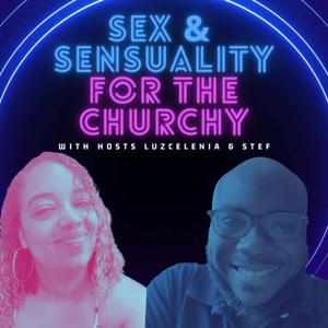 Sex & Sensuality for the Churchy