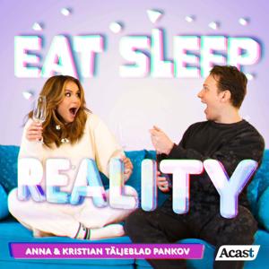 Eat Sleep Reality by Anna Pankova Täljeblad & Kristian Täljeblad Pankov