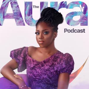 The Aura Podcast