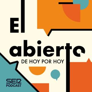 El Abierto de Hoy por Hoy by SER Podcast
